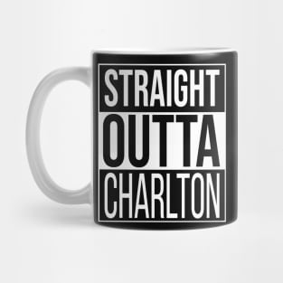 Straight Outta Charlton Mug